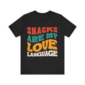 Snacks Are My Love Language T-Shirt Black Size L Funny Food Graphic Tee